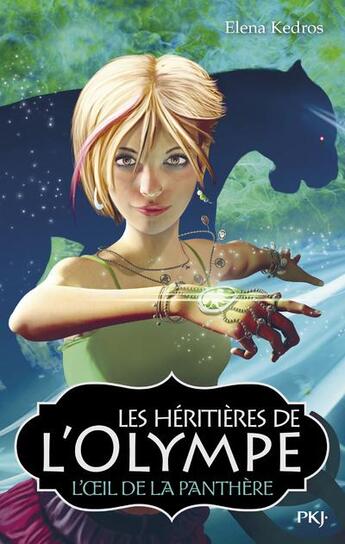 Couverture du livre « Les héritières de l'olympe t.2 ; l'oeil de la panthère » de Elena Kedros aux éditions Pocket Jeunesse