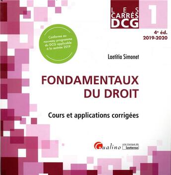 Couverture du livre « Dcg1 - fondamentaux du droit - cours et applications corrigees » de Laetitia Simonet aux éditions Gualino