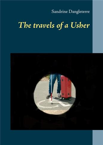 Couverture du livre « The travels of a Usher » de Dangleterre Sandrine aux éditions Books On Demand