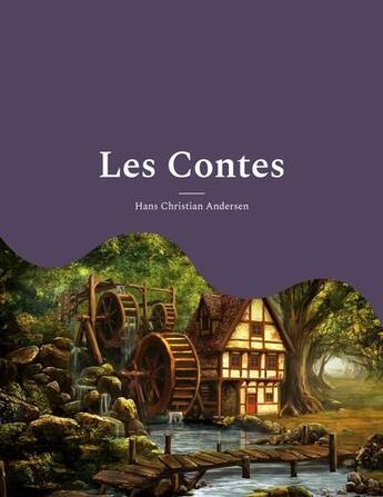 Couverture du livre « Les contes : les célébrissimes » de Hans Christian Andersen aux éditions Books On Demand