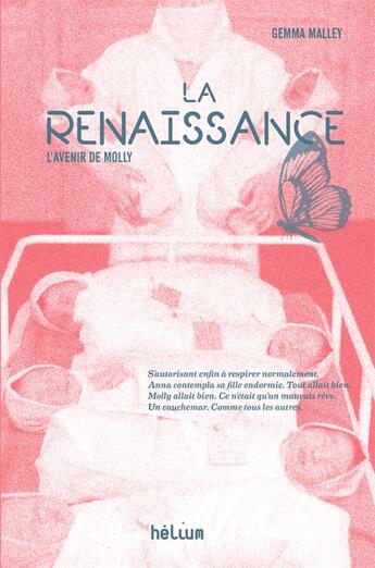 Couverture du livre « La renaissance : l'avenir de Molly » de Gemma Malley aux éditions Helium