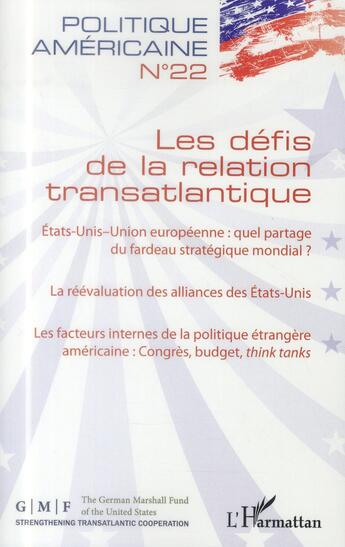 Couverture du livre « REVUE POLITIQUE AMERICAINE t.22 : les défis de la relation transatlantique » de  aux éditions L'harmattan