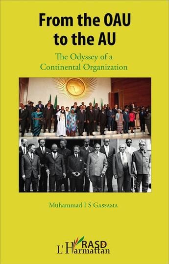 Couverture du livre « From the oau to the au the odyssey of a continental organization » de Muhammad Gassama aux éditions L'harmattan