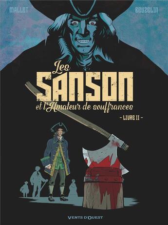 Couverture du livre « Les Sanson et l'amateur de souffrance t.2 » de Patrick Mallet et Boris Beuzelin aux éditions Vents D'ouest