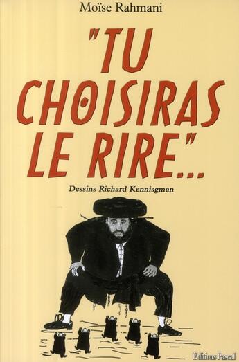 Couverture du livre « Tu choisiras le rire » de Moise Rahmani aux éditions Pascal