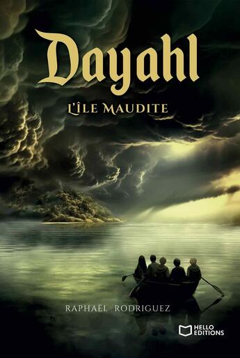 Couverture du livre « Dayahl - L'île Maudite : Tome 2 » de Raphael Rodriguez aux éditions Hello Editions