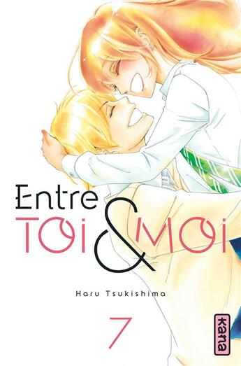 Couverture du livre « Entre toi et moi Tome 7 » de Haru Tsukishima aux éditions Kana