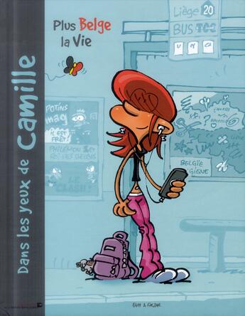 Couverture du livre « Dans les yeux de Camille ; plus belge la vie » de Falzar et E411 aux éditions Renaissance Du Livre