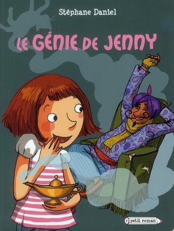 Couverture du livre « Le génie de Jenny » de Stephane Daniel aux éditions Rageot
