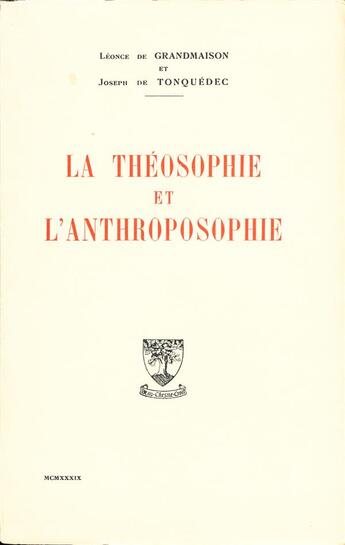 Couverture du livre « La théosophie et l'anthroposophie » de Léonce De Grandmaison et Joseph De Tonquedec aux éditions Beauchesne