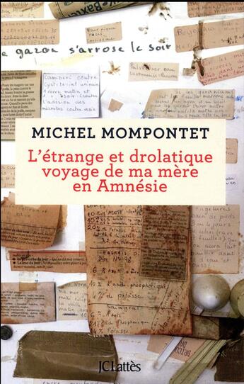 Couverture du livre « L'étrange et drolatique voyage de ma mère en amnésie » de Michel Mompontet aux éditions Lattes