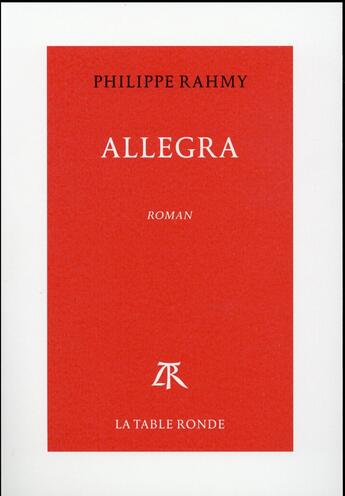 Couverture du livre « Allegra » de Philippe Rahmy aux éditions Table Ronde