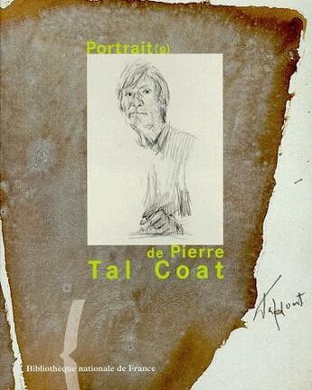 Couverture du livre « Portrait(s) de Pierre Tal Coat » de Emmanuel Pernoud aux éditions Bnf Editions