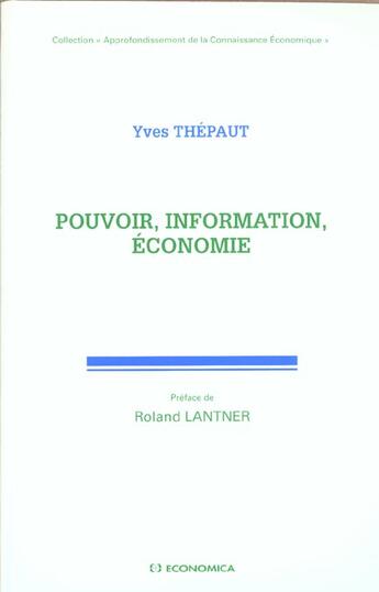 Couverture du livre « POUVOIR, INFORMATION, ECONOMIE » de Thepaut/Yves aux éditions Economica