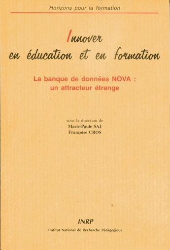 Couverture du livre « Innover en éducation et en formation : La banque de données NOVA : un attracteur étrange » de Saj Marie-Paule aux éditions Ens Lyon