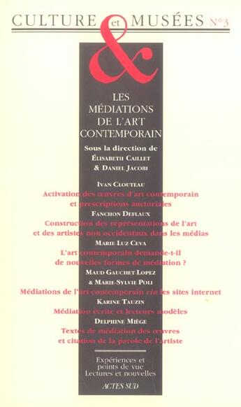 Couverture du livre « Revue culture et musees n 3 les meditations de l'art contempor » de Jean Davallon aux éditions Actes Sud