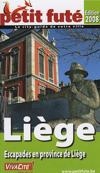 Couverture du livre « Liège (édition 2008) » de Collectif Petit Fute aux éditions Le Petit Fute