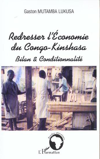 Couverture du livre « Redresser l' economie du congo-kinshasa » de Mutamba Lukusa G. aux éditions L'harmattan