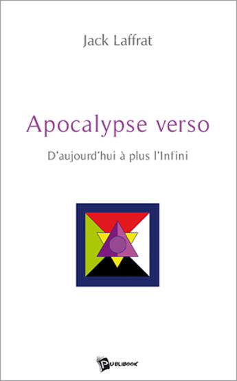 Couverture du livre « Apocalypse verso » de Jack Laffrat aux éditions Publibook