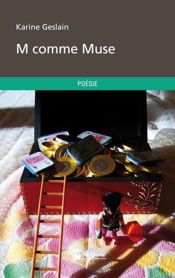 Couverture du livre « M comme muse » de Karine Geslain aux éditions Publibook