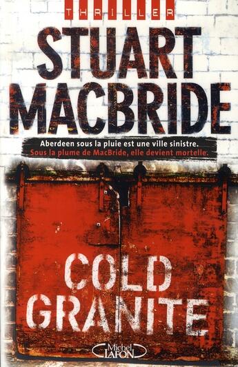 Couverture du livre « Cold granite » de Stuart Macbride aux éditions Michel Lafon