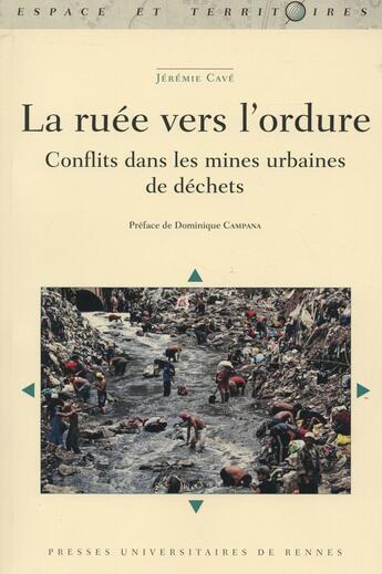 Couverture du livre « La ruée vers l'ordure » de Jeremie Cave aux éditions Pu De Rennes