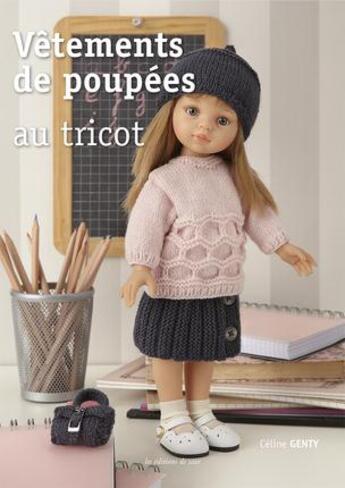 Couverture du livre « Vêtements de poupées au tricot » de Celine Genty aux éditions De Saxe