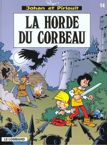 Couverture du livre « Johan et Pirlouit Tome 14 : la horde du corbeau » de Peyo aux éditions Lombard