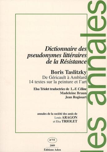 Couverture du livre « Dictionnaire des pseudonymes littéraires de la résistance » de  aux éditions Aden Belgique