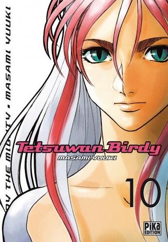 Couverture du livre « Tetsuwan birdy t.10 » de Yuuki-M aux éditions Pika