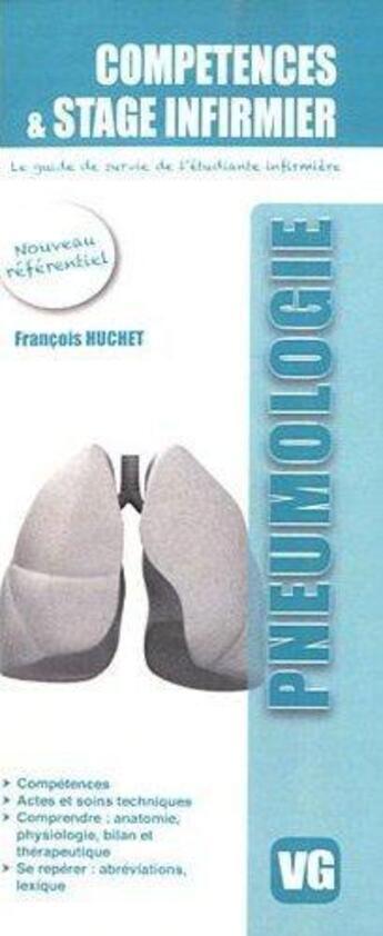 Couverture du livre « COMPETENCES ET STAGE INFIRMIER PNEUMOLOGIE » de F.Huchet aux éditions Vernazobres Grego