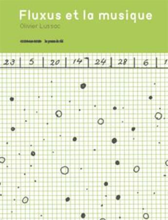 Couverture du livre « Fluxus et la musique » de Olivier Lussac aux éditions Les Presses Du Reel