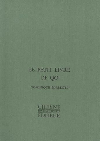 Couverture du livre « Le Petit Livre De Qo » de Dominique Sorrente aux éditions Cheyne