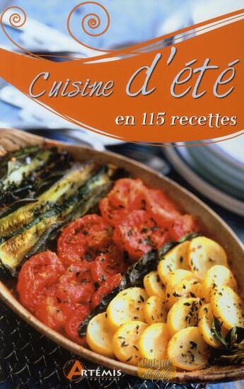 Couverture du livre « Cuisine d'été en 115 recettes » de  aux éditions Artemis