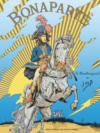 Couverture du livre « Bonaparte » de G. Job Montorgueil aux éditions Bibliotheque Des Introuvables