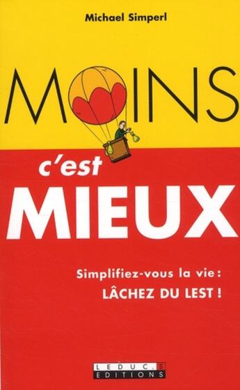 Couverture du livre « Moins c'est mieux » de Michael Simperl aux éditions Leduc