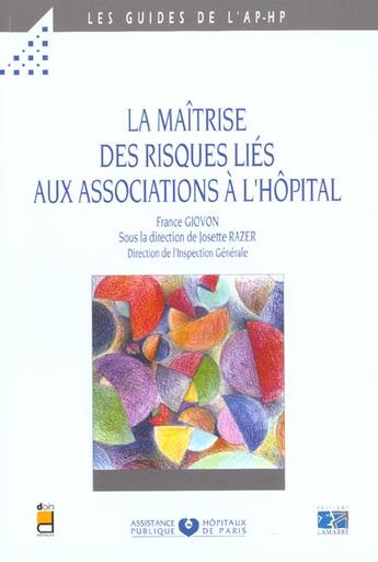 Couverture du livre « Maitrise des risques lies aux associations a l hopital » de Aphp aux éditions Lamarre