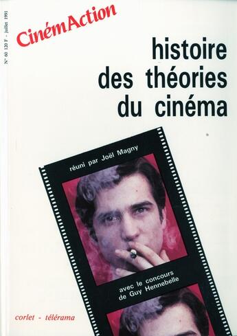 Couverture du livre « CINEMACTION T.60 ; histoire des théories du cinéma » de Cinemaction aux éditions Charles Corlet