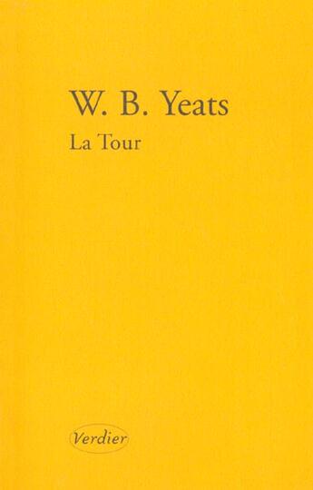 Couverture du livre « La tour » de William Butler Yeats aux éditions Verdier