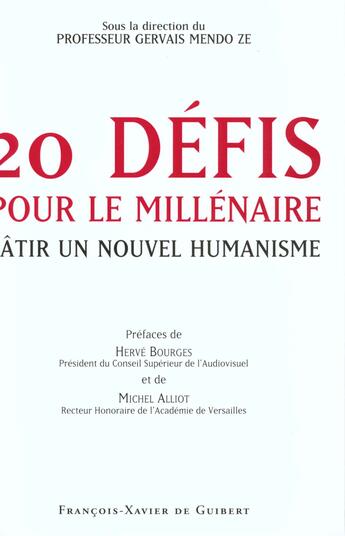 Couverture du livre « 20 defis pour le millenaire - batir un nouvel humanisme » de Bourges/Alliot aux éditions Francois-xavier De Guibert