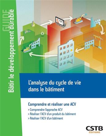 Couverture du livre « L'analyse du cycle de vie dans le bâtiment » de Jean-Luc Chevalier et Alexandra Lebert aux éditions Cstb