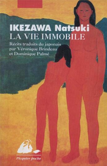 Couverture du livre « La vie immobile » de Natsuki Ikezawa aux éditions Picquier