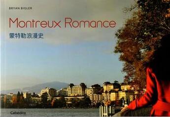 Couverture du livre « Montreux romance » de Bryan Bigler aux éditions Cabedita