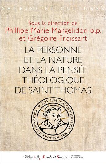 Couverture du livre « La Personne et la nature dans la pensée théologique de saint Thomas » de Philippe-Marie Margelidon et Collectif et Gregoire Froissart aux éditions Parole Et Silence