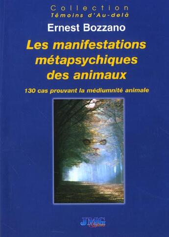 Couverture du livre « Les manifestations metapsychiques des animaux » de Ernest Bozzano aux éditions Jmg