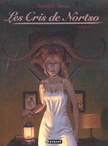 Couverture du livre « LES CRIS DE NORTSO Tome 1 : BAGARA » de Vanloffelt/Ronzon aux éditions Paquet