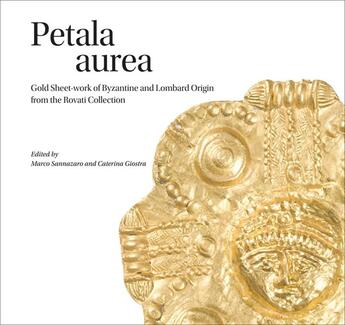 Couverture du livre « Petala aurea - gold sheet-work of byzantine and lombard origin » de Sannazaro Marco aux éditions Acc Art Books