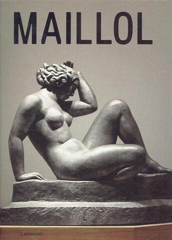 Couverture du livre « Maillol » de Kunsthal Rotterdam aux éditions Editions Racine