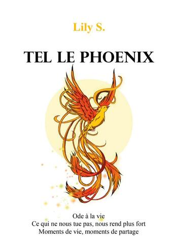 Couverture du livre « Tel le phoenix » de Lily S. aux éditions Publishroom Factory