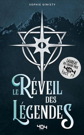 Couverture du livre « Le réveil des légendes ; l'étoile flamboyante » de Ginisty Sophie aux éditions 404 Editions